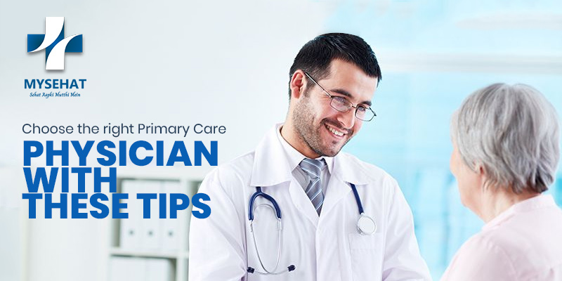 Choose the right primary care Physician with these Tips